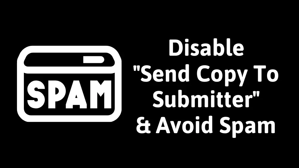 Disable "Send Copy to Submitter" in Joomla