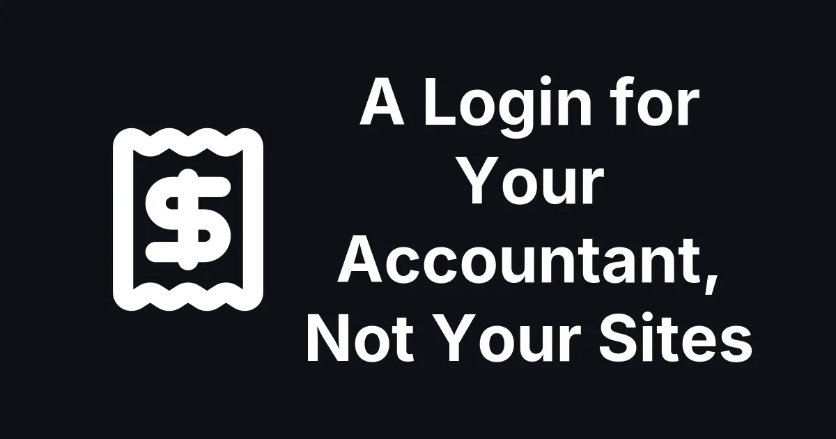 A Login for Your Accountant, Not Your Sites