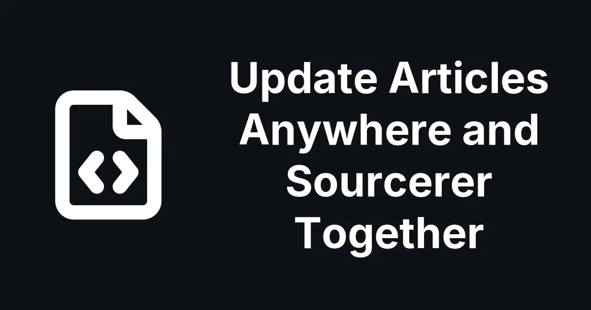 Articles Anywhere 20.1.1 and Sourcerer 17.0.1 Fix One Issue Together