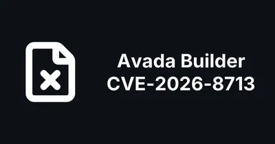 Avada Builder 3.15.4 Patches an Unauthenticated File Deletion Flaw (CVE-2026-8713)