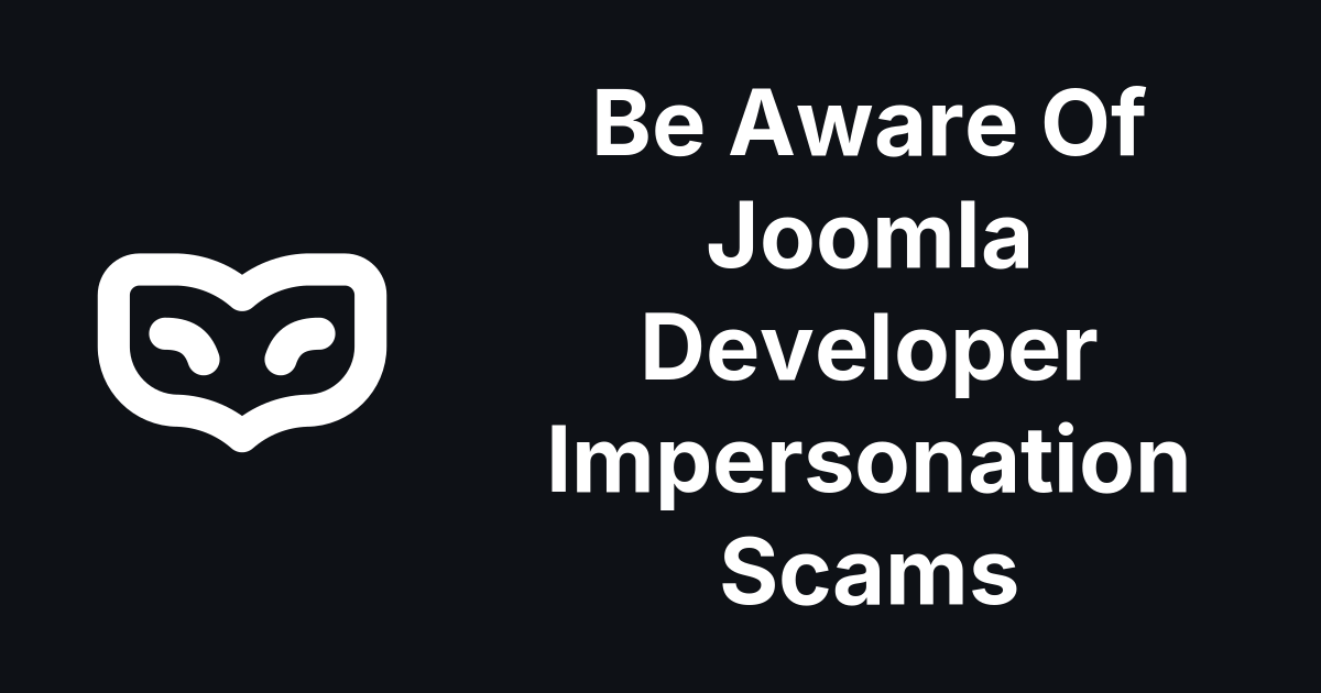 Be Aware Of Joomla Developer Impersonation Scams