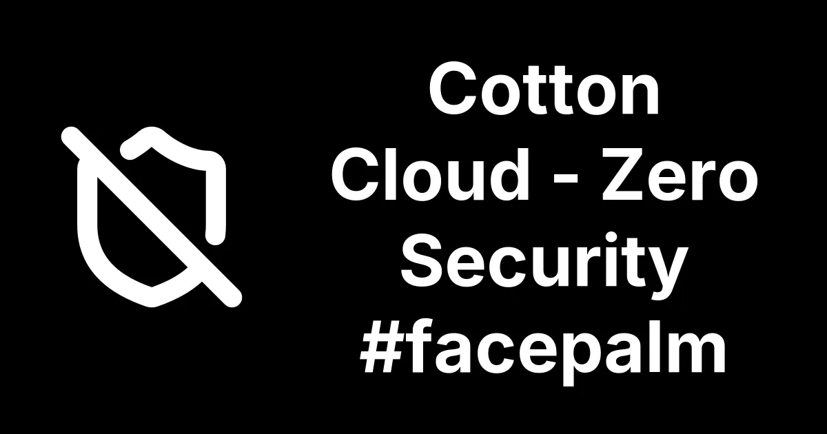 Cotton Cloud Patched the Login, Then the Data
