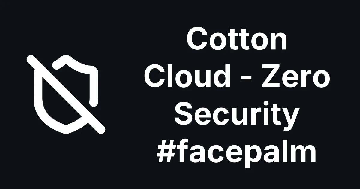 Cotton Cloud Patched the Login, Then the Data