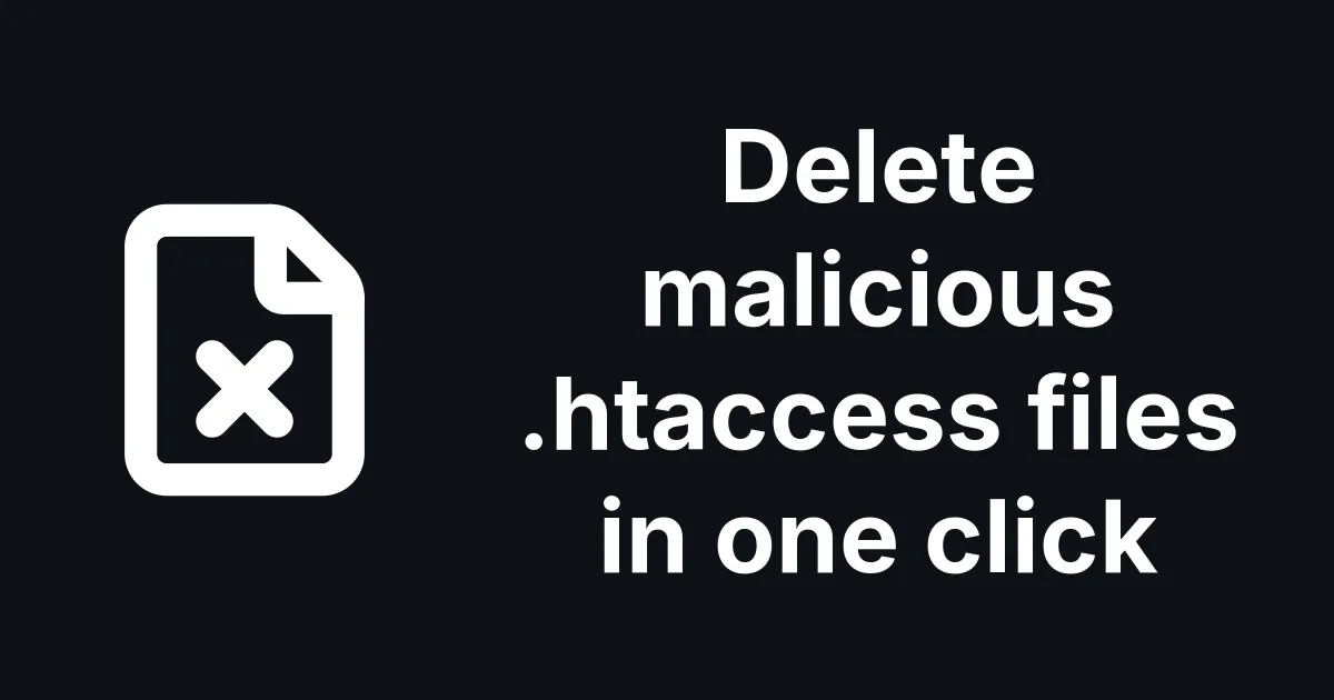Delete 9,000 Hacker .htaccess Files in One Click