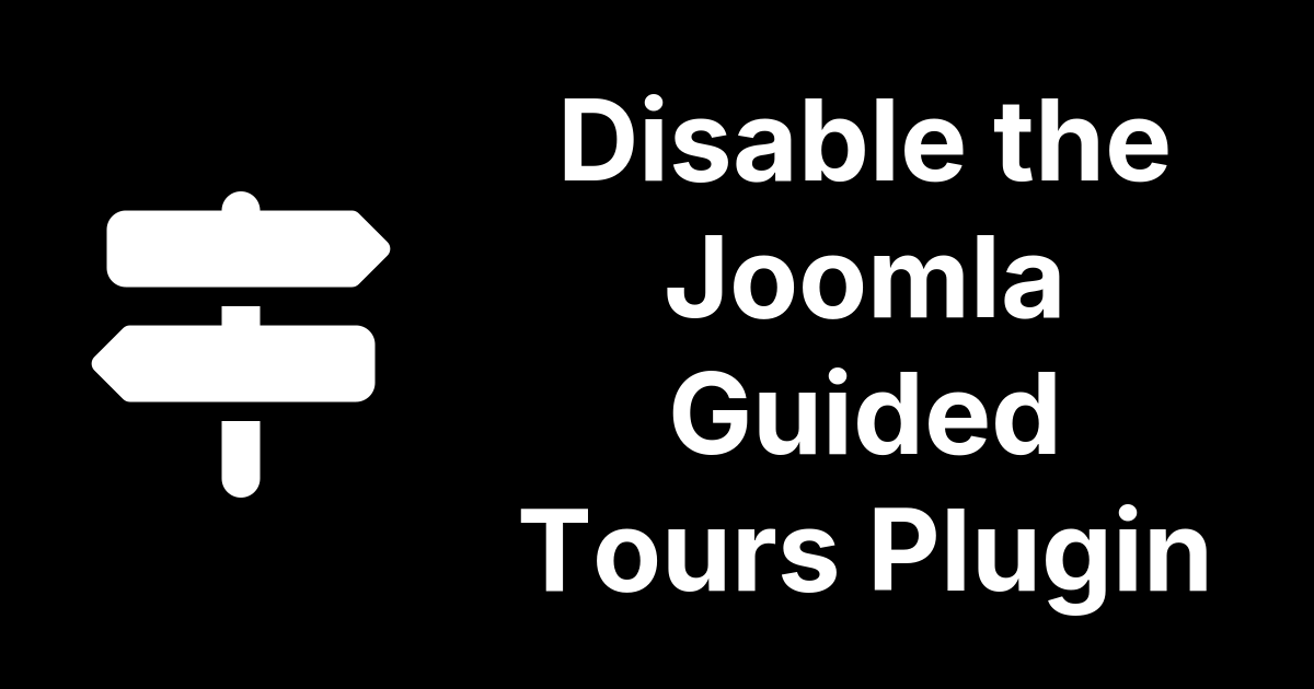 Disable Joomla Guided Tours