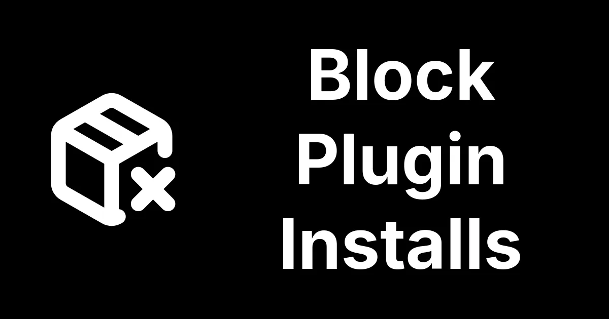 Block Plugin Installs With DISALLOW_FILE_MODS