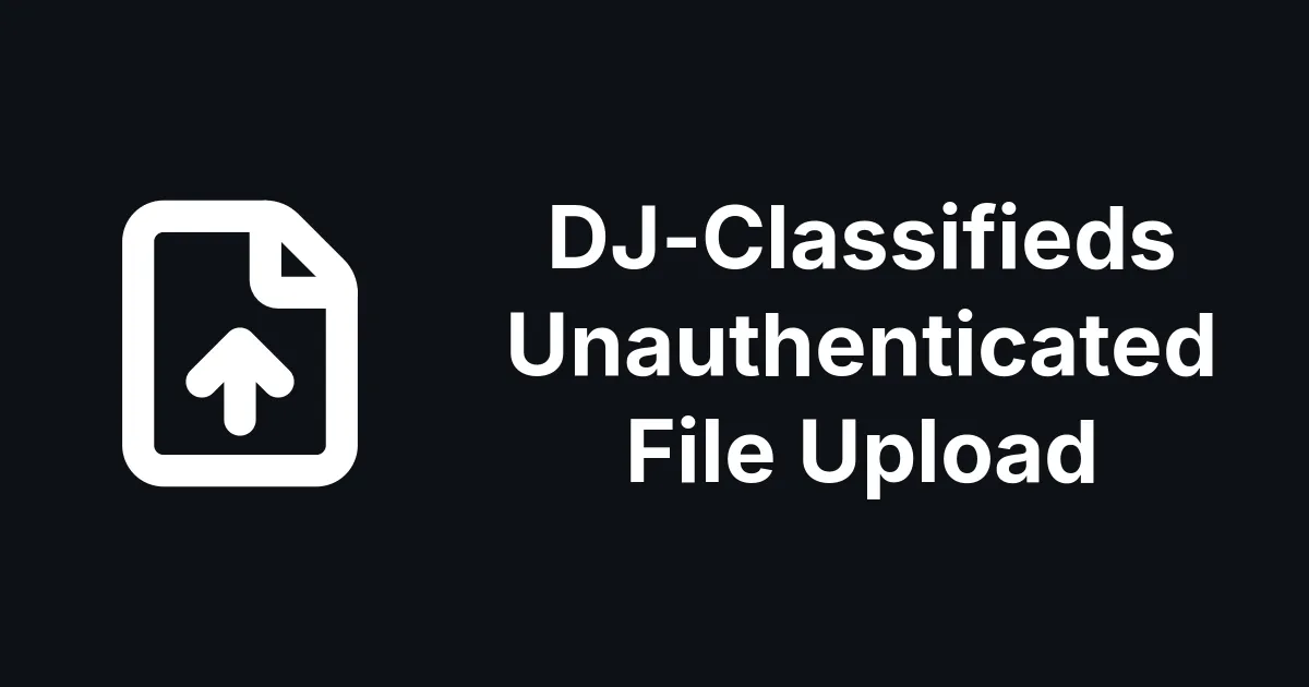 DJ-Classifieds Unauthenticated File Upload