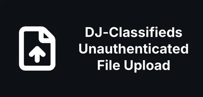 DJ-Classifieds Unauthenticated File Upload