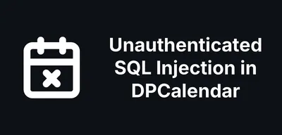 Unauthenticated SQL Injection in DPCalendar found by mySites.guru