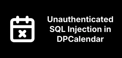 Unauthenticated SQL Injection in DPCalendar found by mySites.guru