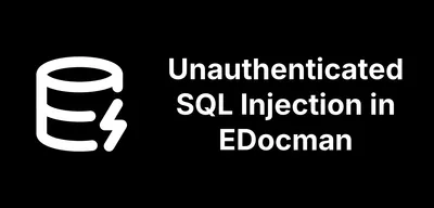 Unauthenticated SQL Injection in EDocman found by mySites.guru