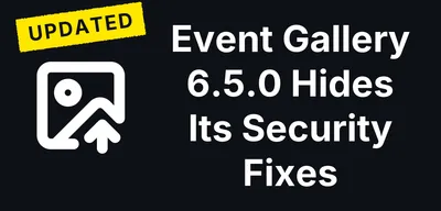Event Gallery 6.5.0 Hides Eight Security Fixes in 46 Bug Fixes