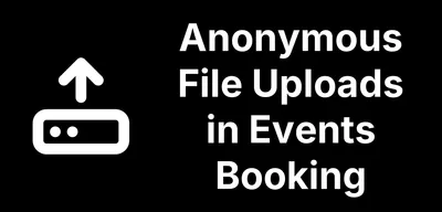 Events Booking for Joomla: Anyone Could Upload Files to Your Server