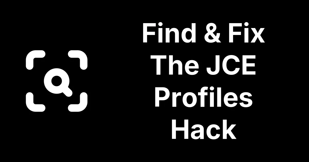 A New mySites.guru Tool to Find, and Fix, the JCE Profiles Hack (June 2026)