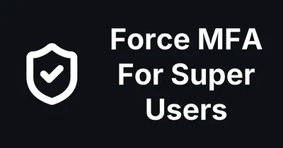 How To Force MFA on Super Users Across Every Joomla Site You Manage