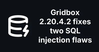 Gridbox 2.20.4.2 Fixes Two Unauthenticated SQL Injection Flaws