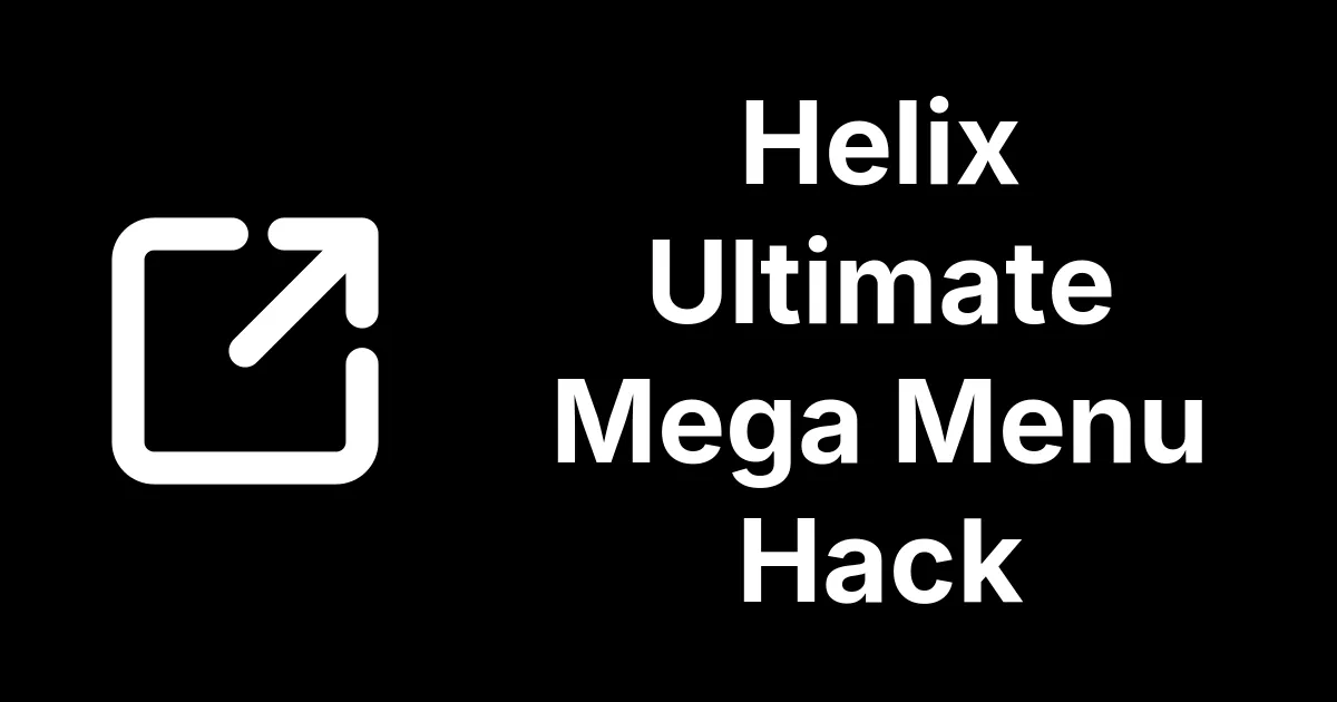 Helix Ultimate Mega Menu Hack
