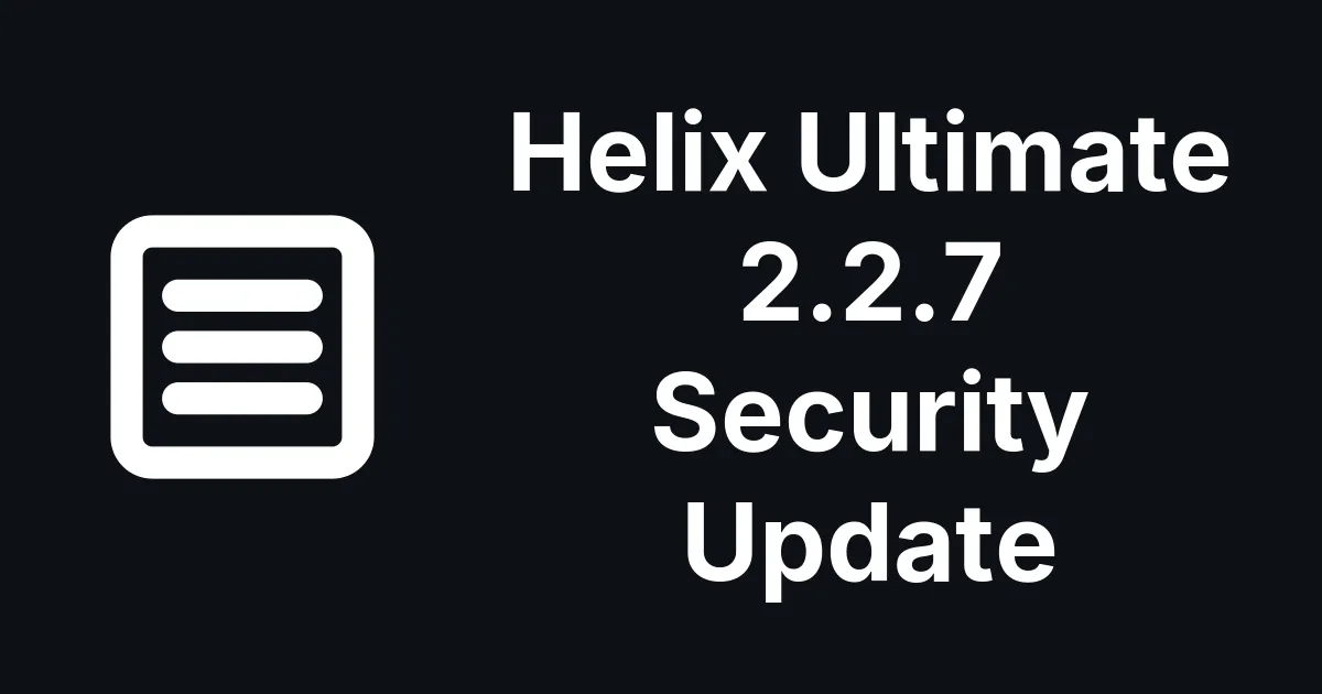 Helix Ultimate 2.2.7 Closes an Unauthenticated Menu Write