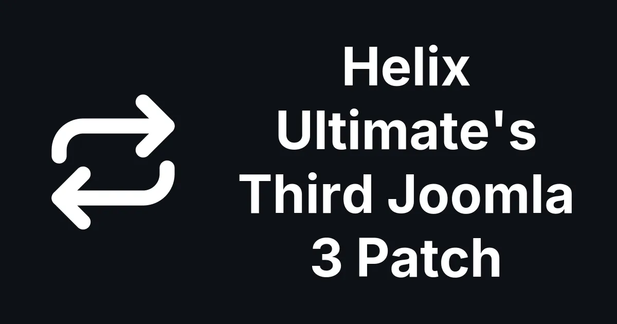 Helix Ultimate's Third Joomla 3 Patch Since JoomShaper Said There Would Be None