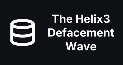 The Helix3 Defacement Lives in Your Database, Not Your Files
