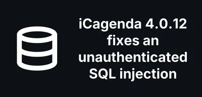 iCagenda 4.0.12 fixes an unauthenticated SQL injection