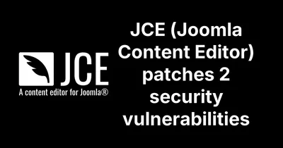 JCE Free/Pro 2.9.99.4 Patches Two Authenticated Vulnerabilities in Joomla's Most Popular Editor