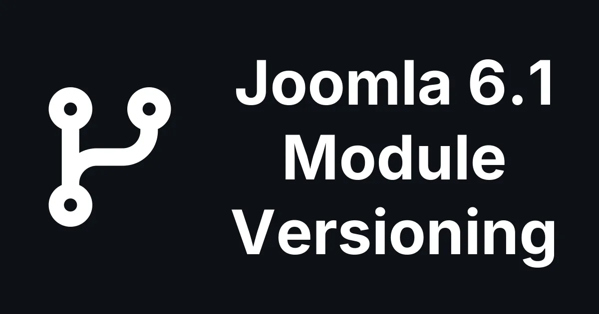 How to Turn On Module Versioning in Joomla 6.1