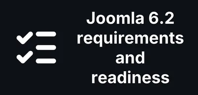 Joomla 6.2 Is Due on 13 October: Requirements, Changes and Which Sites Can Take It