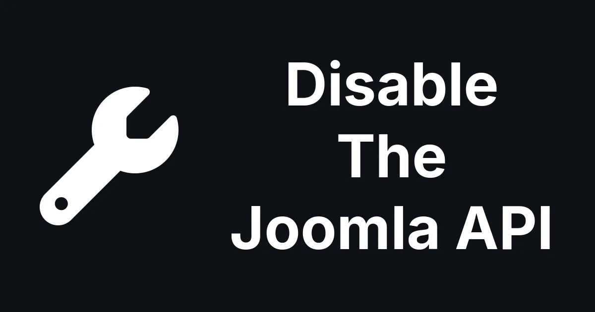 Disable The Joomla API (Web Services)