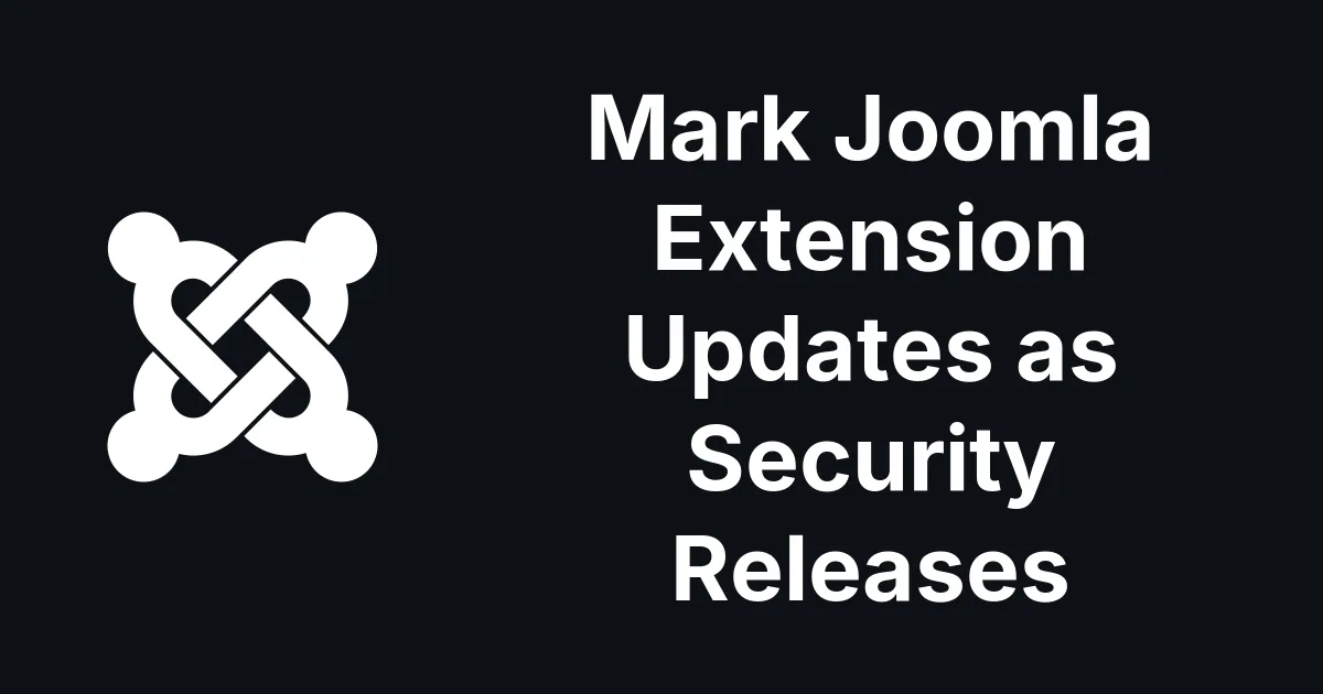 Joomla Extension Updates Can Now Be Flagged as Security Releases