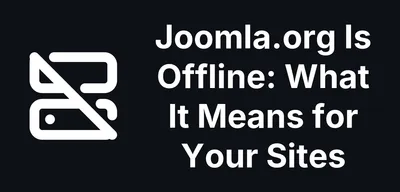 Joomla.org Is Offline After the PHP Security Release: What It Means for Your Site