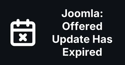 Joomla Update Not Possible Because the Offered Update Has Expired