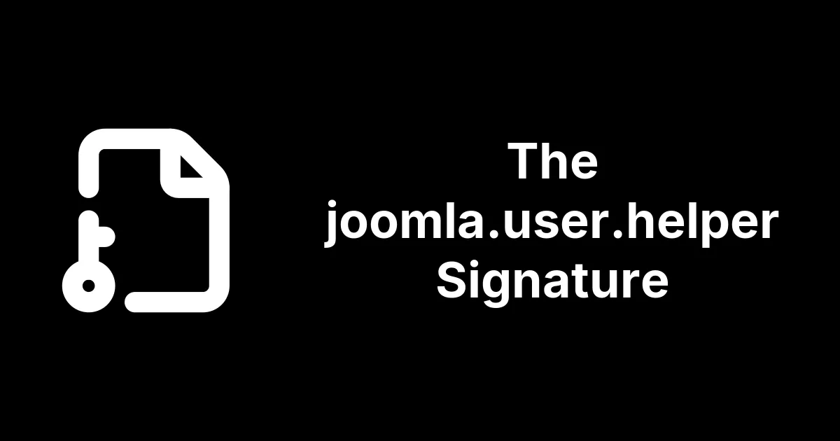 The joomla.user.helper Username Signature