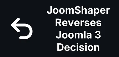 JoomShaper Patched the Joomla 3 It Said It Never Would