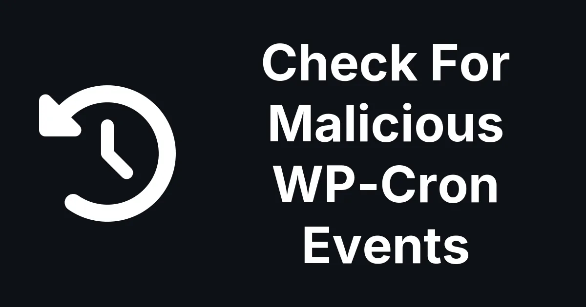 Check For Malicious WP-Cron Events