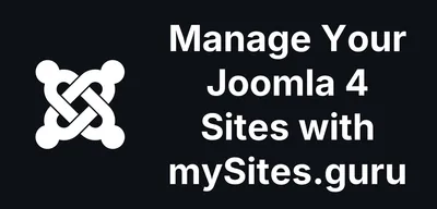 Manage Your Joomla 4 Sites with mySites.guru