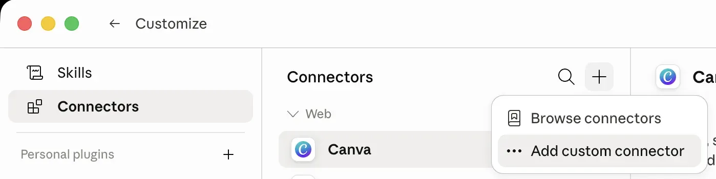 The Claude Desktop Customize panel open on Connectors. A plus icon at the top right has been clicked, revealing a menu with two options: Browse connectors, and Add custom connector. An existing Canva connector is shown in the list under a Web heading.