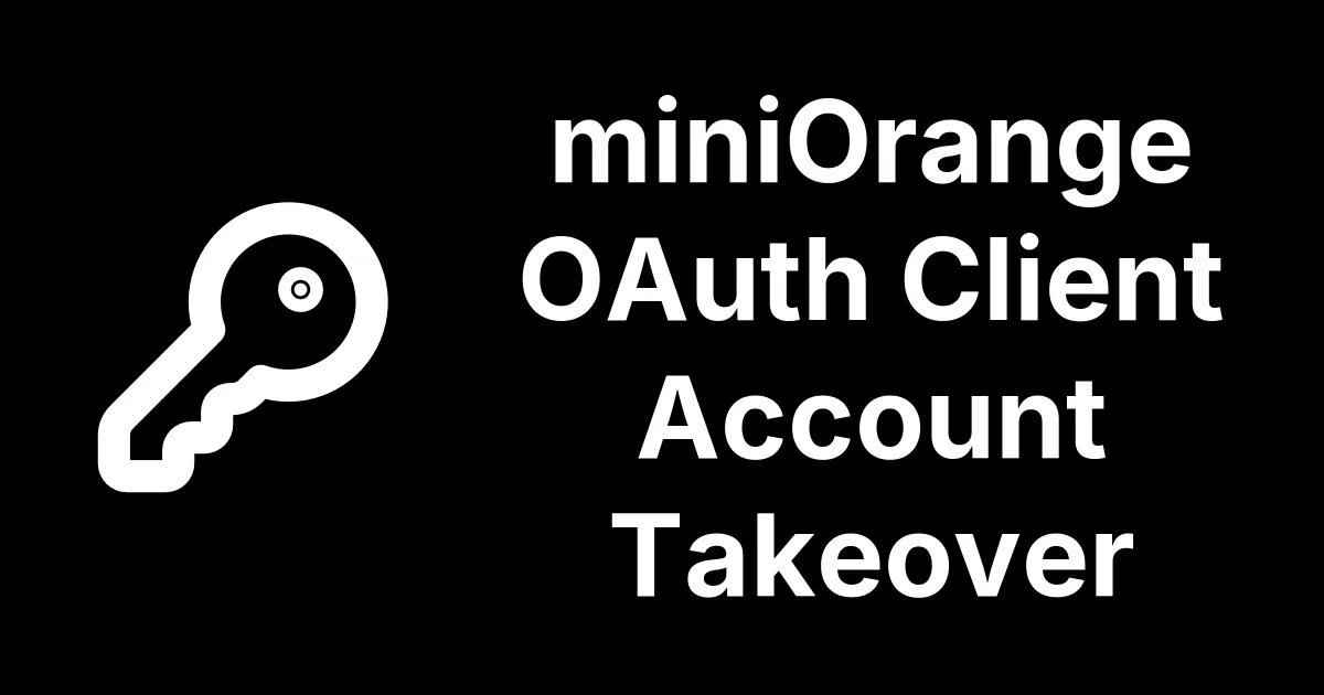 A CVSS 10.0 Account Takeover in miniOrange OAuth Client for Joomla, Fixed in 3.2.0