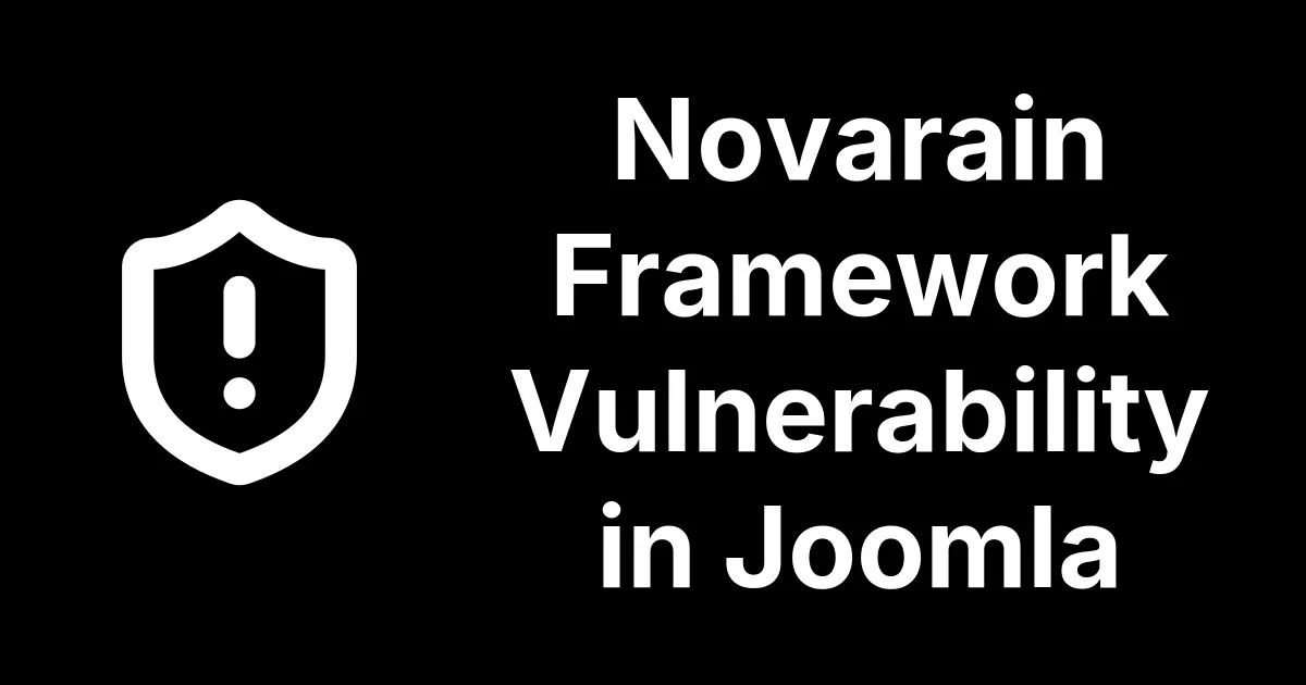 Novarain Framework Vulnerability: Check Your Joomla Sites for nrframework