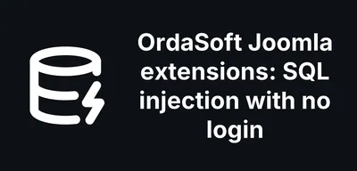 Three OrdaSoft Joomla Extensions Have Unauthenticated SQL Injections in Their Sort Order