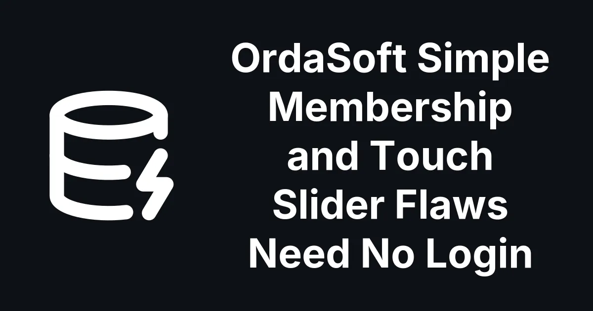 OrdaSoft Simple Membership and Touch Slider for Joomla: Two Flaws That Need No Login