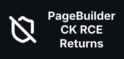 PageBuilder CK RCE fixed - again - correctly this time