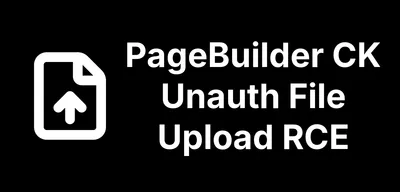 PageBuilder CK File Upload RCE - June 2026