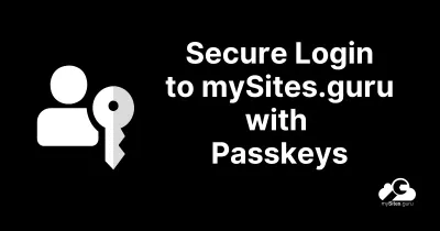 mySites.guru supports login with Passkeys