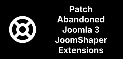 The One-Click Way to Patch JoomShaper Extensions on Joomla 3