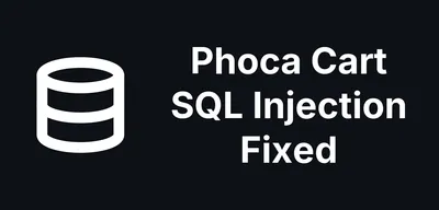 Phoca Cart 5.2.4, 6.1.7 and 4.0.13 fix a front-end SQL injection