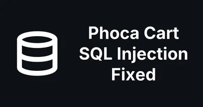 Phoca Cart 5.2.4, 6.1.7 and 4.0.13 fix a front-end SQL injection