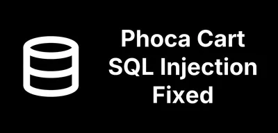 Phoca Cart 5.2.4, 6.1.7 and 4.0.13 fix a front-end SQL injection