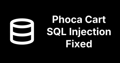 Phoca Cart 5.2.4, 6.1.7 and 4.0.13 fix a front-end SQL injection